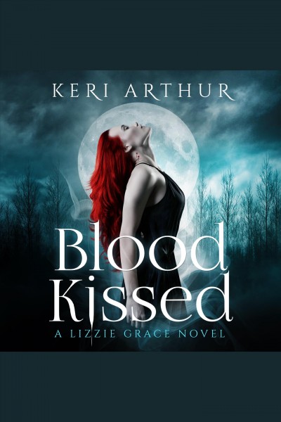Blood kissed [electronic resource] / Keri Arthur.