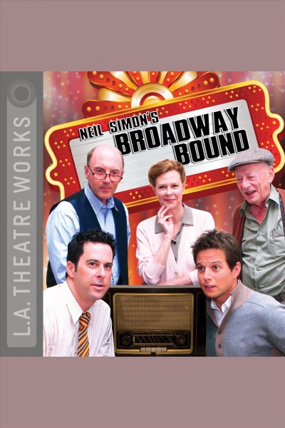 Neil Simon's Broadway bound [electronic resource].