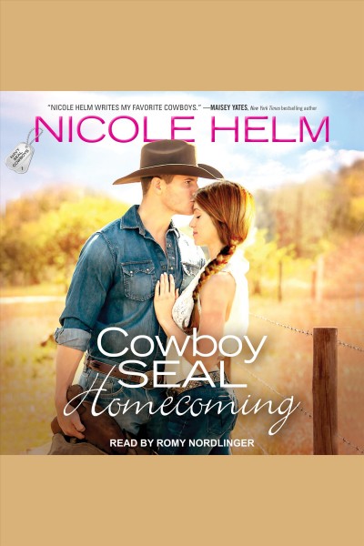 Cowboy SEAL homecoming [electronic resource] / Nicole Helm.