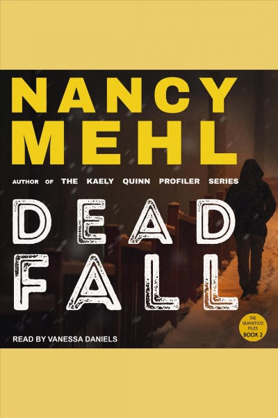 Dead fall [electronic resource] / Nancy Mehl.