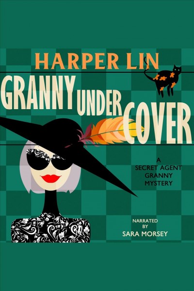 Granny undercover [electronic resource] / Harper Lin.
