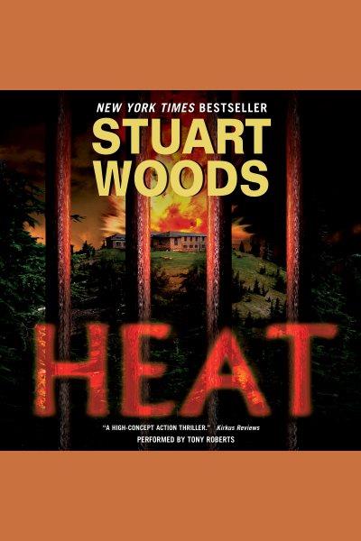 Heat [electronic resource] / Stuart Woods.