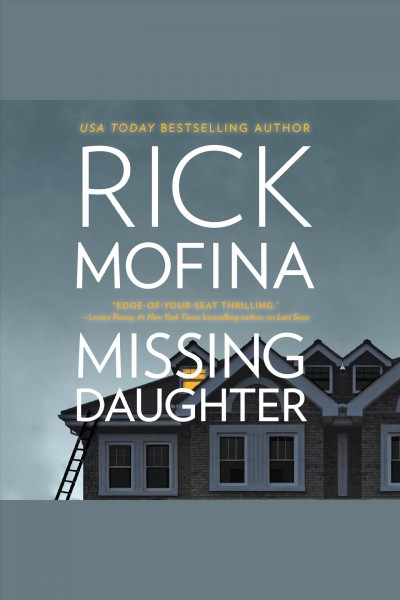 Missing daughter [electronic resource] / Rick Mofina.