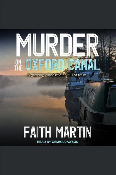 Murder on the Oxford Canal [electronic resource] / Faith Martin.