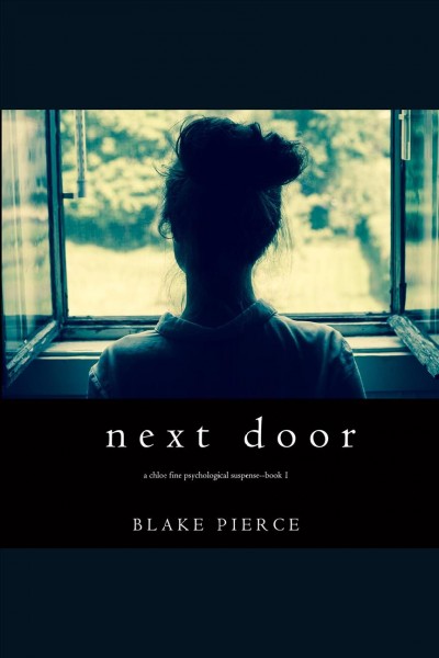 Next door [electronic resource] / Blake Pierce.