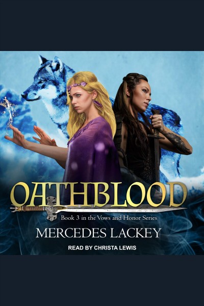 Oathblood [electronic resource] / Mercedes Lackey.