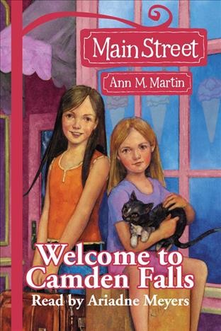 Welcome to Camden Falls [electronic resource] / Ann M. Martin.