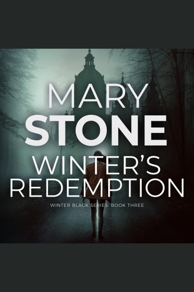Winter's redemption [electronic resource] / Mary Stone.