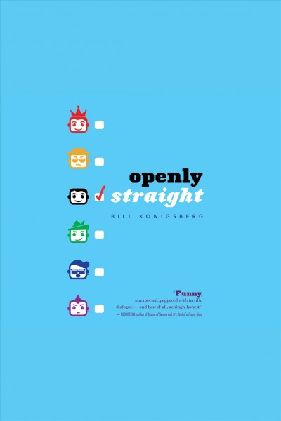 Openly straight [electronic resource] / Bill Konigsberg.