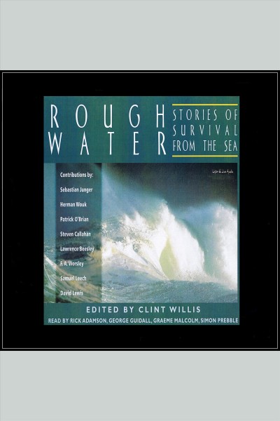 Rough water : stories of survival from the sea [electronic resource].