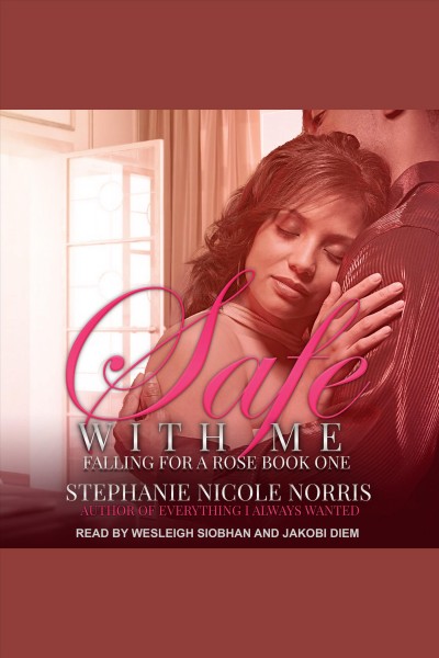 Safe with me [electronic resource] / Stephanie Nicole Norris.