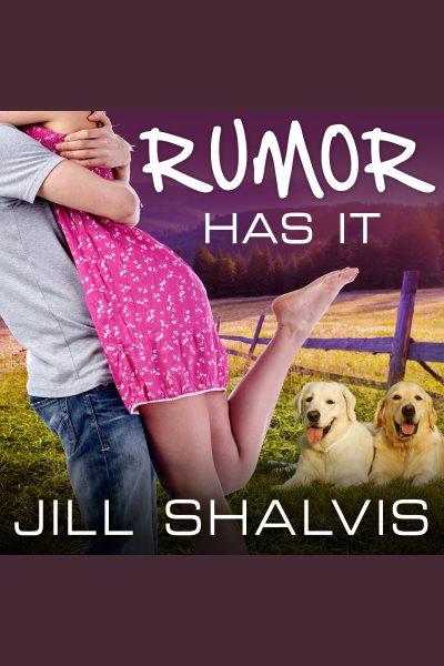 Rumor has it [electronic resource] / Jill Shalvis.