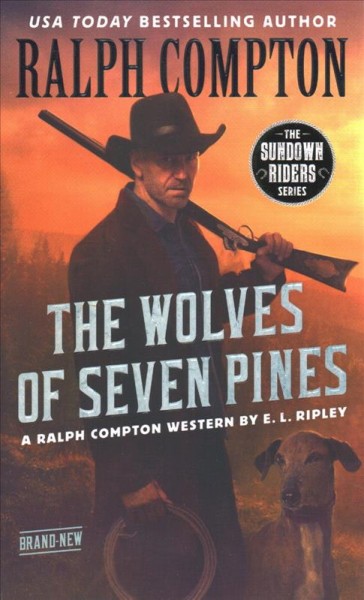 The wolves of seven pines : a Ralph Compton western / by E. L. Ripley.