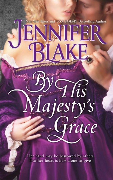 By his majesty's grace / Jennifer Blake.