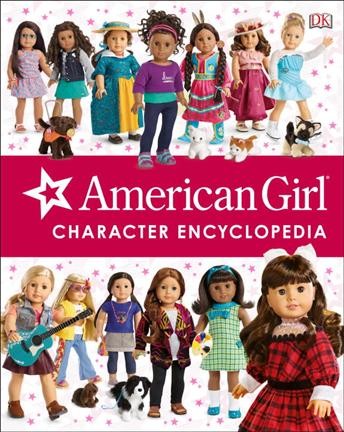American Girl character encyclopedia / written by Carrie Anton and Erin Falligant.
