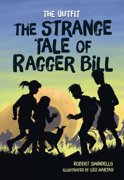 The strange tale of Ragger Bill / Robert Swindells ; illustrations by Leo Hartas.