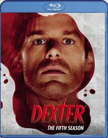 Dexter. The fifth season / Showtime presents ; producers, Drew Z. Greenberg, Robert Lloyd Lewis.