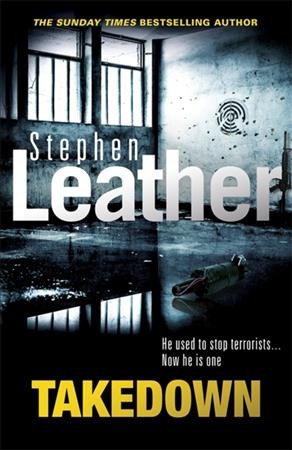 Takedown / Stephen Leather.