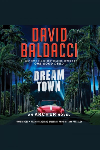 Dream Town [electronic resource] / David Baldacci.