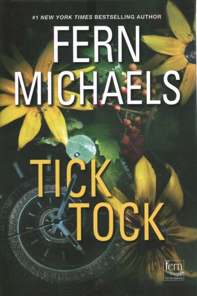 Tick tock / Fern Michaels.