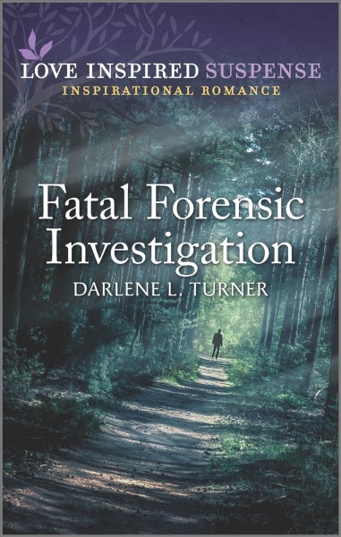 Fatal forensic investigation / Darlene L Turner.
