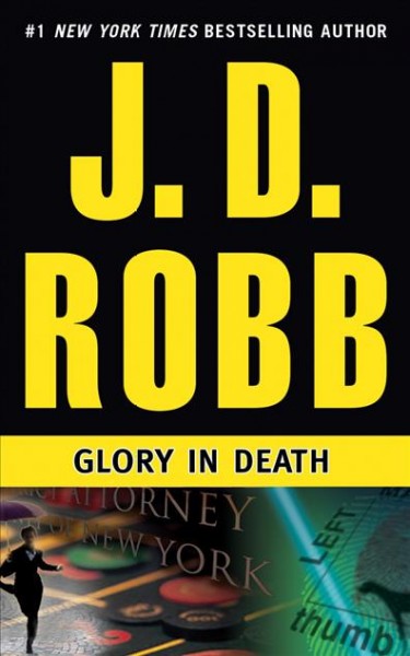Glory in death [compact disc] / J.D. Robb.