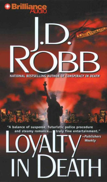 Loyalty in death [CD] / J.D. Robb.