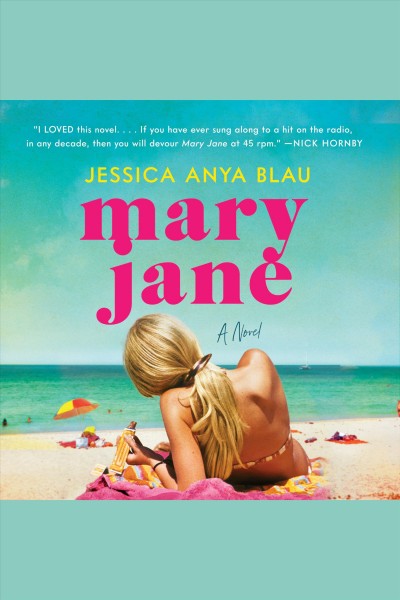 Mary Jane [electronic audio resource] : a novel [electronic resource] / Jessica Anya Blau.