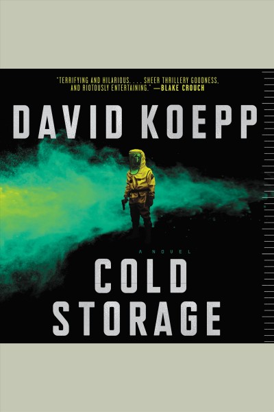 Cold storage : a novel [electronic resource] / David Koepp.