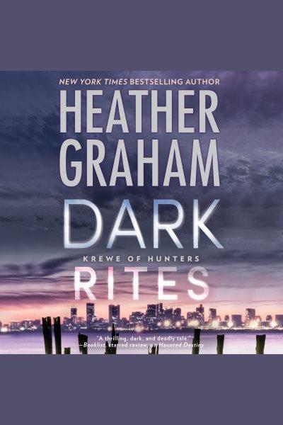 Dark rites [electronic resource] / Heather Graham.