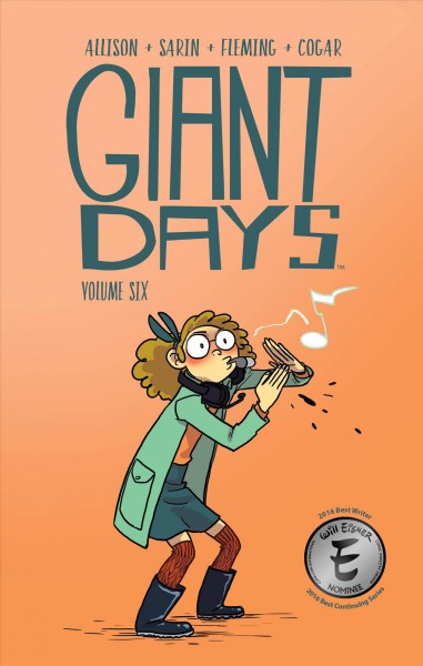 Giant Days. Volume 6, issue 21-24 [electronic resource].
