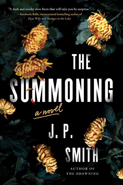 The summoning : a novel [electronic resource] / J. P. Smith.