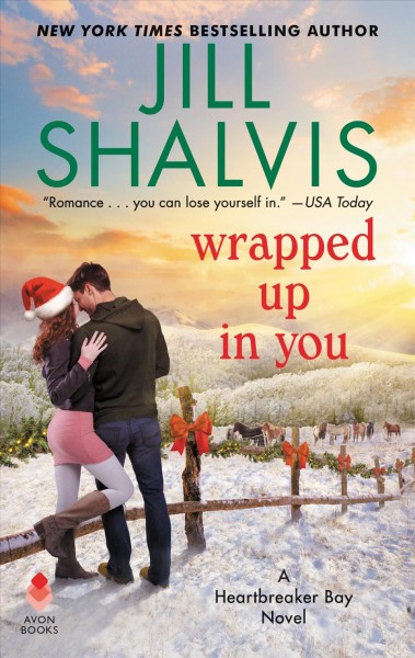 Wrapped up in you [electronic resource] / Jill Shalvis.