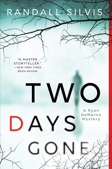 Two days gone : a novel [electronic resource] / Randall Silvis.