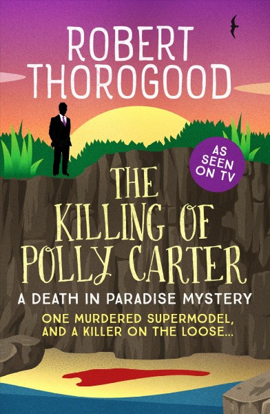 The killing of Polly Carter [electronic resource] / Robert Thorogood.