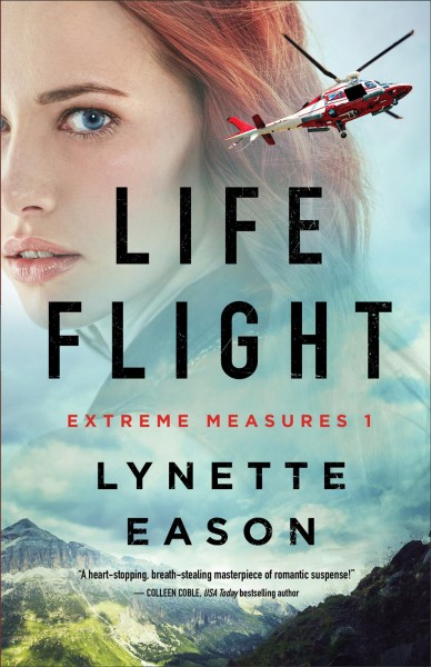 Life flight [electronic resource] / Lynette Eason.
