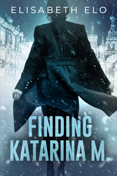 Finding Katarina M. [electronic resource] / Elisabeth Elo.