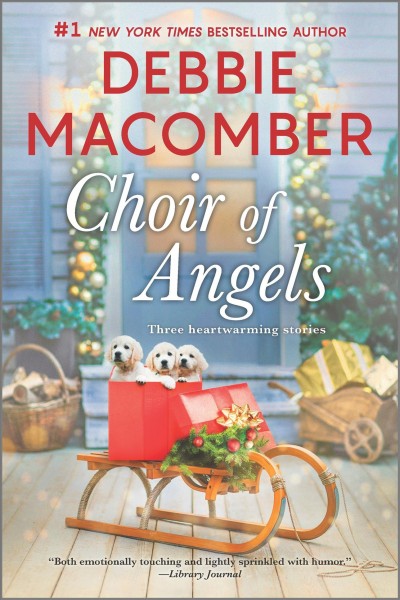 Choir of angels [electronic resource] : A novel. Debbie Macomber.