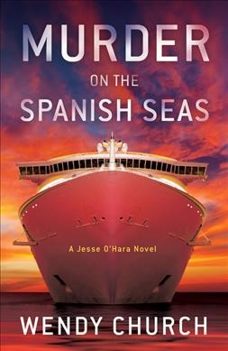 Murder on the Spanish Seas / Wendy Church.