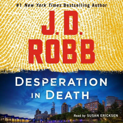 Desperation in death / J. D. Robb.