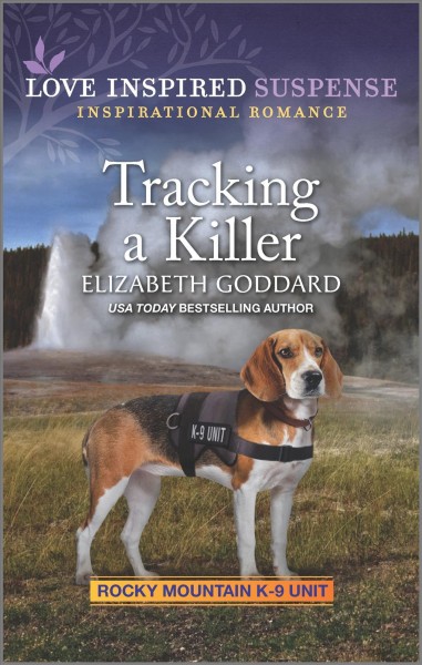 Tracking a killer / Elizabeth Goddard.