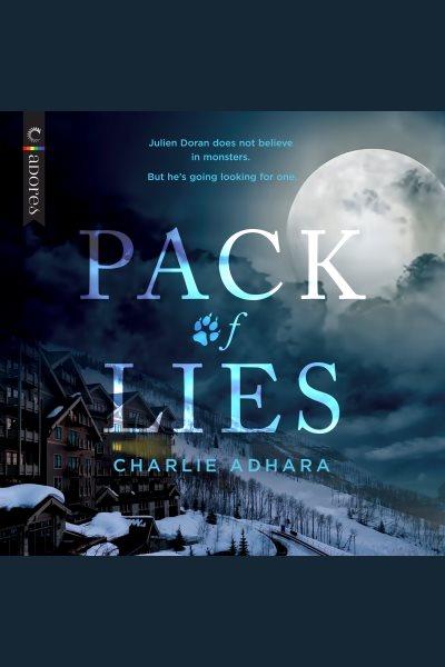 Pack of lies [electronic resource] / Charlie Adhara.
