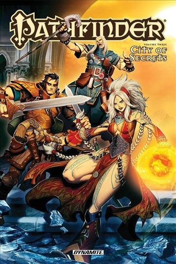 Pathfinder. #3  : City of secrets / written by Jim Zub ; illustrated by Leandro Oliveira, Sean Izaakse ; colored by Ross Campbell ; lettered by Marshall Dillon.