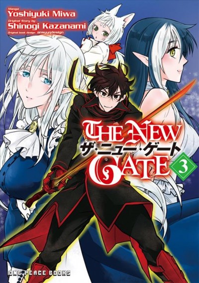 The new gate. 3 / manga, Yoshiyuki Miwa ; original story by Shinogi Kazanami ; original character design by Makai no Jumin ; translated by Nathan Takase.