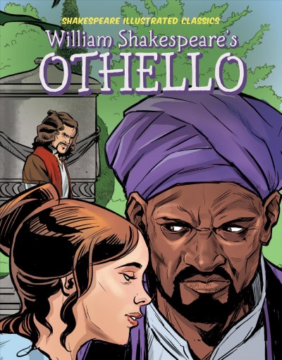 William Shakespeare's Othello /  William Shakespeare.  Adapted by Vincent Goodwin ; illustrated by Chris Allen.