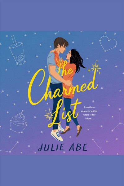 The charmed list [electronic resource] : A novel. Julie Abe.