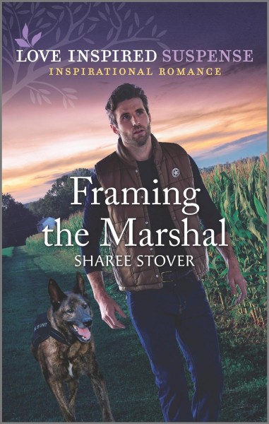 Framing the marshal / Sharee Stover.