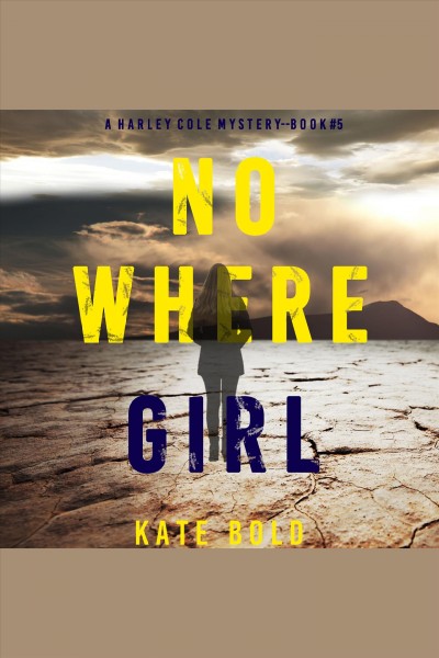 Nowhere girl [electronic resource] / Kate Bold.