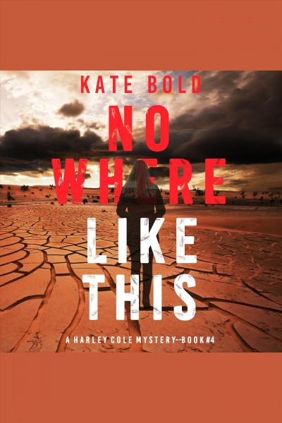 Nowhere Like This [electronic resource] / Kate Bold.