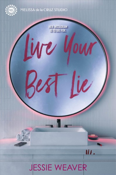 Live your best lie / by Jessie Weaver.